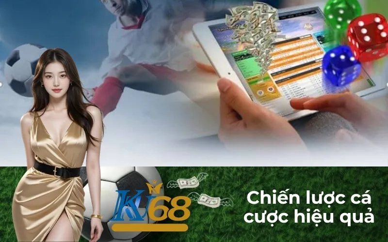 Chiến lược cá cược hiệu quả