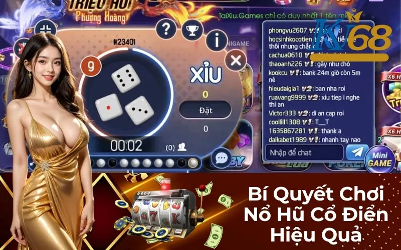 Bí Quyết Chơi Nổ Hũ Cổ Điển Hiệu Quả